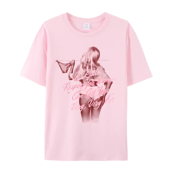 A LITTLE RESPECT FOR WOMEN T-SHIRT